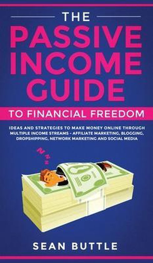 The Passive Income Guide to Financial Freedom - cover