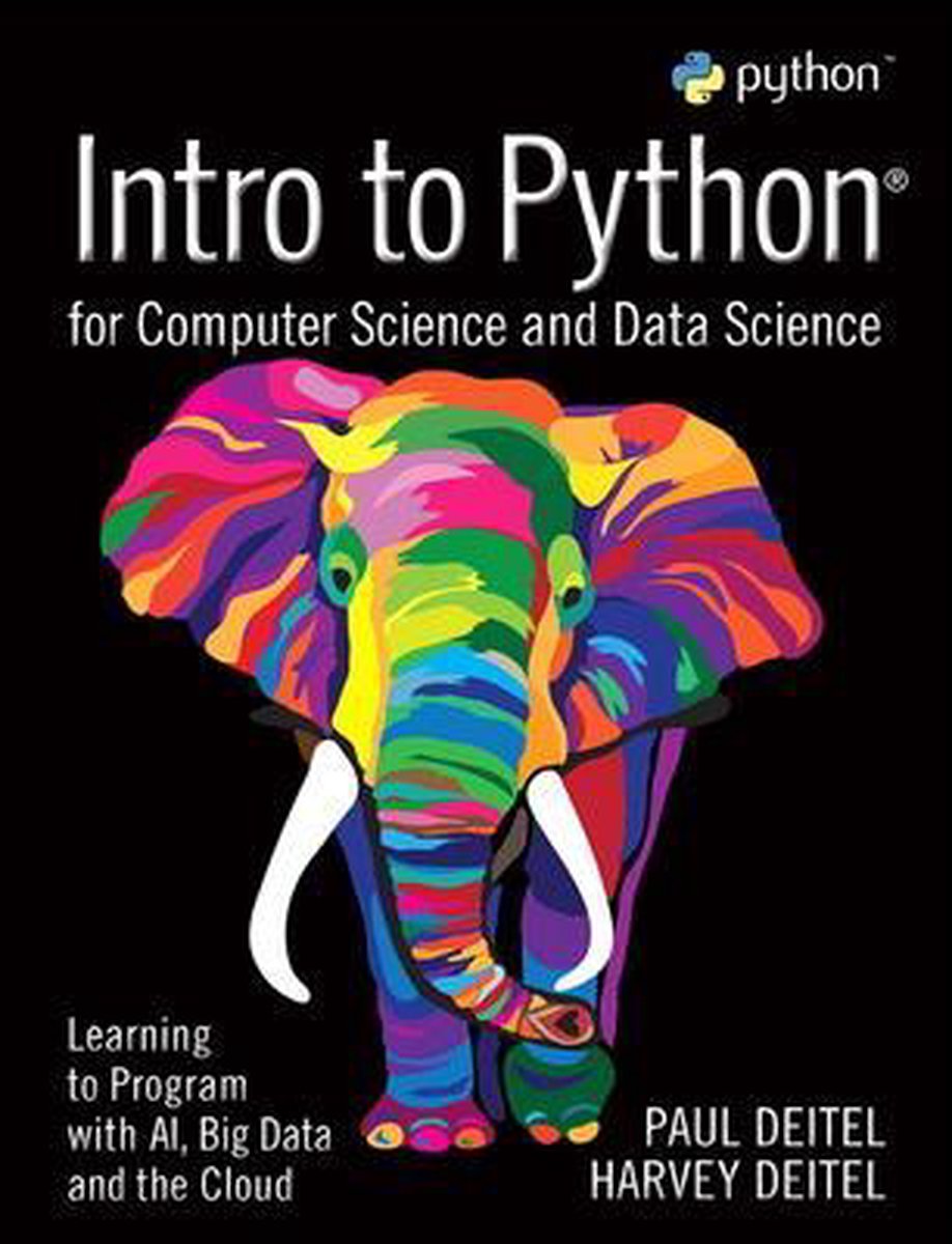 Intro to Python for Computer Science and Data Science - Paul Deitel
