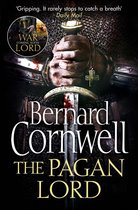 The Last Kingdom Series 7 - The Pagan Lord (The Last Kingdom Series, Book 7)