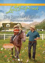 The Rancher's Return (Mills & Boon Love Inspired) (Home to Hartley Creek - Book 1)