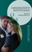 Cavanaugh's Bodyguard (Mills & Boon Intrigue) (Cavanaugh Justice - Book 21)