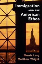 Immigration & The American Ethos