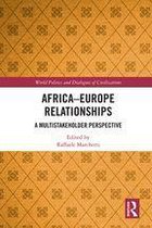 World Politics and Dialogues of Civilizations - Africa-Europe Relationships