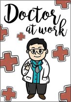 Spreukenbordje: Doctor at work!| Houten Tekstbord