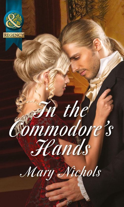 In the Commodore's Hands (Mills & Boon Historical) (The Picc ... - cover