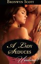 A Lady Seduces (Mills & Boon Historical Undone) (Ladies of Impropriety - Book 1)