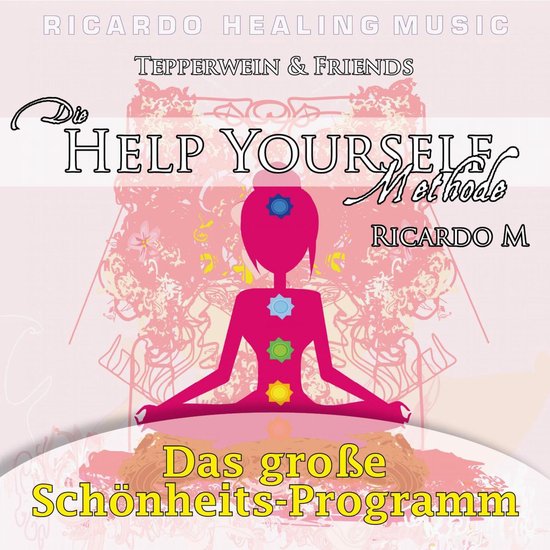 Tepperwein & Friends: Die Help Yourself Methode (Das große  ... - cover