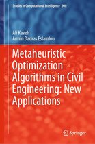 Studies in Computational Intelligence 900 - Metaheuristic Optimization Algorithms in Civil Engineering: New Applications