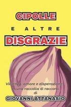 Cipolle e Altre Disgrazie