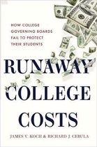 Runaway College Costs – How College Governing Boards Fail to Protect Their Students