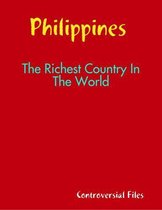 Philippine Is The Richest Country In The World