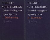 Gerrit Achterberg, briefwisseling met zijn uitgevers [2 delen]: I briefwisseling, II Toelichting