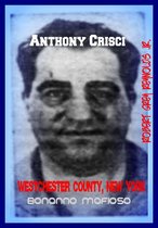 Anthony Crisci Westchester County, New York Bonanno Mafioso