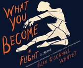 What You Become in Flight