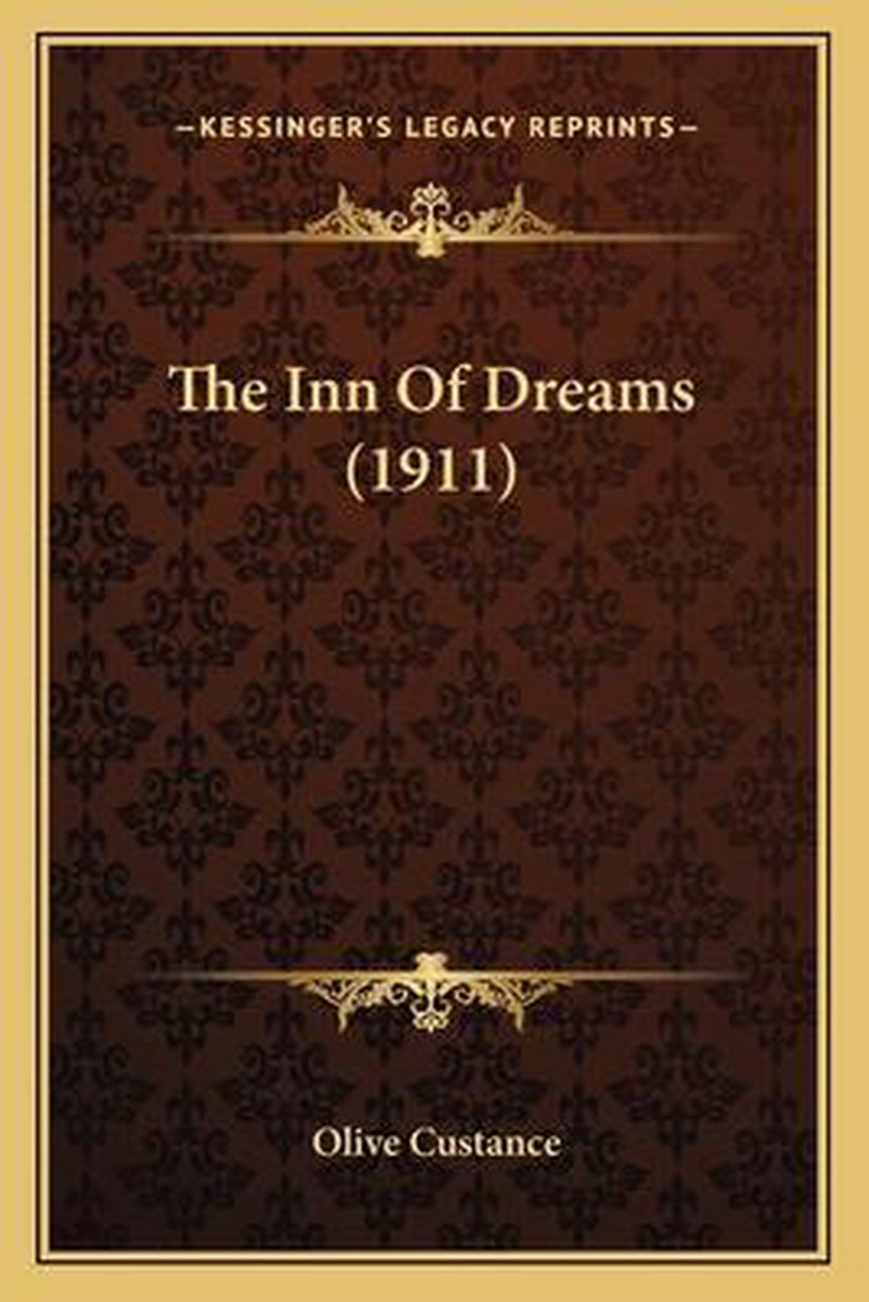 The Inn Of Dreams (1911) van Olive Custance