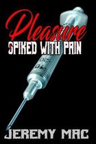 Pleasure Spiked With Pain