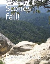 Stones fall!