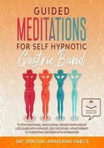 Guided Meditation For Self Hypnotic Gastric Band: For Stop Emotional, Binge Eeating