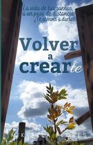 Volver a crearte