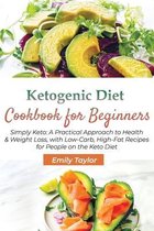 Ketogenic Diet Cookbook for Beginners: Simply Keto