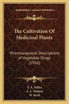 The Cultivation of Medicinal Plants