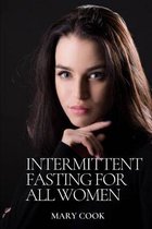 Intermittent Fasting for All Women