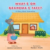 What's on Grandma's Face?