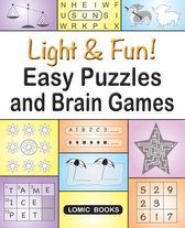 Light & Fun! Easy Puzzles and Brain Games
