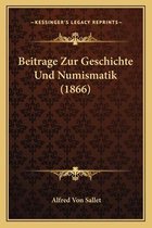 Beitrage Zur Geschichte Und Numismatik (1866)