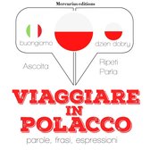 Viaggiare in Polacco