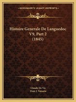 Histoire Generale de Languedoc V9, Part 2 (1845)