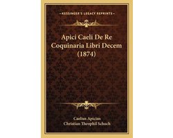 Apici Caeli de Re Coquinaria Libri Decem (1874)