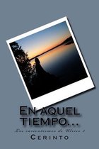 En aquel tiempo...