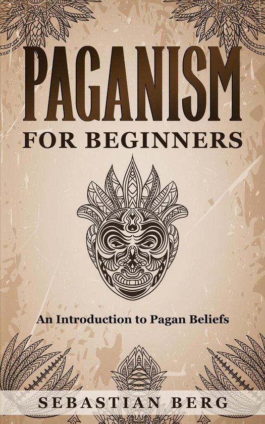 Paganism for Beginners :An Introduction to Pagan Beliefs - cover