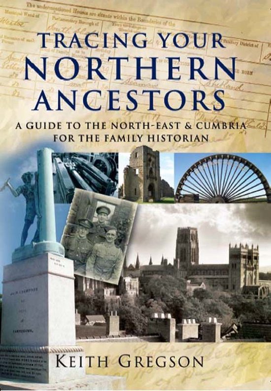 Tracing Your Ancestors Tracing Your Northern Ancestors ebook Keith Tracing your ancestors tracing your northern ancestors ebook keith