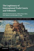 Studies on International Courts and Tribunals-The Legitimacy of International Trade Courts and Tribunals