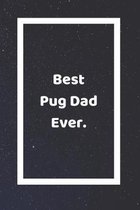 Best Pug Dad Ever