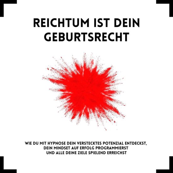 Reichtum ist Dein Geburtsrecht: Das revolutionäre Hypnose-P ... - cover