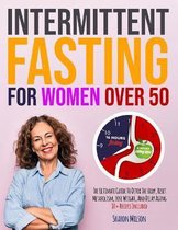 Intermittent Fasting For Women Over 50