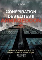 Conspiration des élites II. ARMAGEDDON