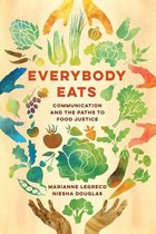 Communication for Social Justice Activism 3 - Everybody Eats