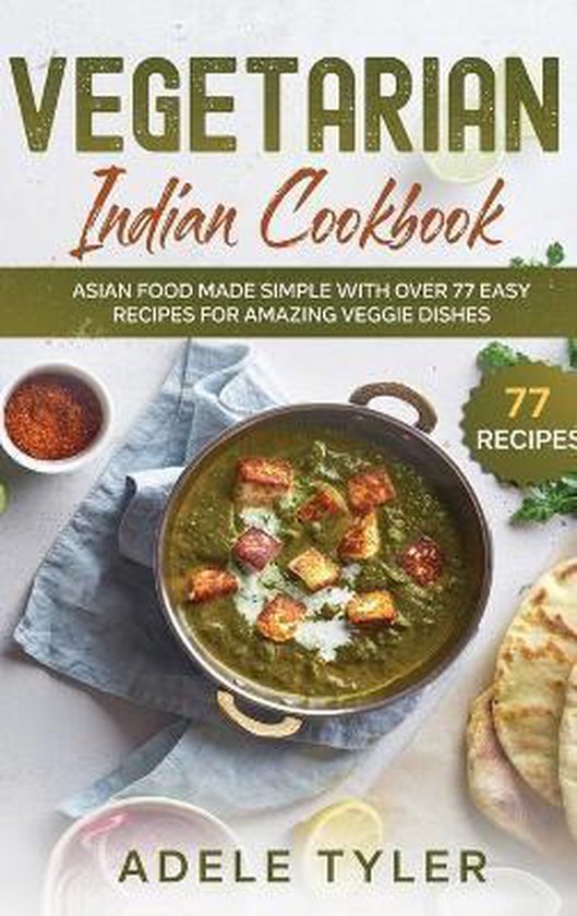 Vegetarian Indian Cookbook, Adele Tyler 9781801912006 Boeken