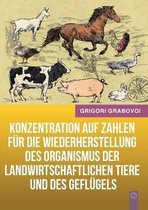 Konzentration auf Zahlen f�r die Wiederherstellung des Organismus der landwirtschaftlichen Tiere und des Gefl�gels (GERMAN Version)