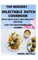 The New2021 Delectable Dutch Cookbook