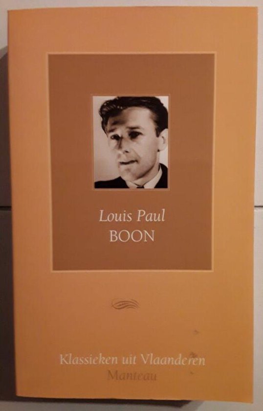 Louis Paul Boon, Louis Paul Boon 9789022315347 Boeken Louis Paul Boon, Louis Paul Boon 9789022315347 Boeken
