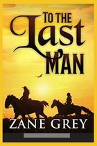 To The Last Man Annotated