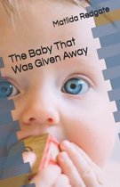 The Baby That Was Given Away