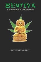 Zentiva A Philosophae of Cannabis