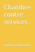 Chambre contre services