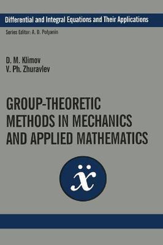 Group-Theoretic Methods in Mechanics and Applied Mathematics - cover